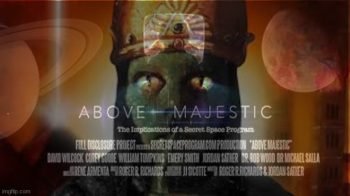 ABOVE MAJESTIC ☈ THE SECRET SPACE PROGRAM AND MORE❗ [FULL MOVIE]