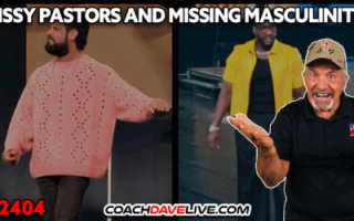 SISSY PASTORS AND MISSING MASCULINITY ⛪🏈⚢ 5-7-2025