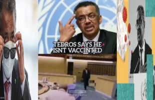 THE COLOSSAL BAIT AND SWITCH ⚕ OF TEDROS ADHANOM GHEYBREYESUS' COVIDIOCRACY POLICIES