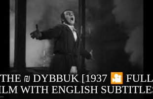 THE ₪ DYBBUK [1937 🎦 FULL FILM WITH ENGLISH SUBTITLES]
