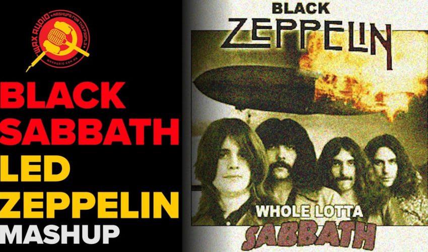 WHOLE LOTTA SABBATH [LED ZEPPELIN ➕ BLACK SABBATH MASHUP] BY WAX AUDIO