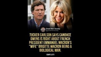 IS BRIGITTE MACRON A MAN⁉️ [TUCKER CARLSON HOPS ABOARD THE TRANSAPOCALYPSE EXPOSURE WAGON]