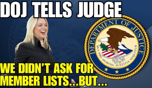 DOJ TELLS JUDGE 🧑‍⚖ WE DIDN'T ASK FOR MEMBER LISTS, BUT…❗