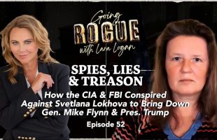 SPIES, LIES AND TREASON 🎙 WITH SVETLANA LOKHOVA [EP 52] GOING ROGUE WITH LARA LOGAN