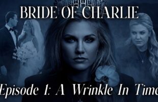 BRIDE OF CHARLIEː A WRINKLE IN TIME [EPISODE 1] 🎙 CANDACE OWENS