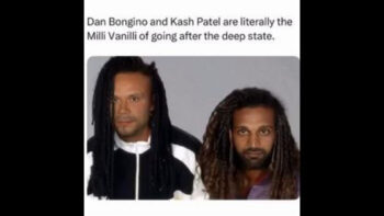 DAN BONGINO AND KASH PATEL ARE LITERALLY THE MILLI VANILLI OF GOING AFTER THE DEEP STATE❗