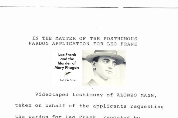 THE ALONZO MANN AFFIDAVIT [AN ATTEMPT TO EXONERATE LEO MAX FRANK ₪ FOR THE MURDER OF MARY PHAGAN]