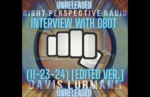 MORAL SUBVERTER INTERVIEWS FINANCIAL SUBVERTER 🎙 DAVIS LURMANN AND DOUGLAS FRIEDMAN [DBOT]
