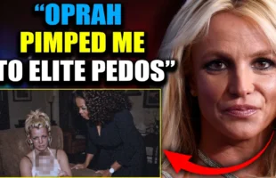 BRITNEY SPEARS REVEALS 'CHILD TRAFFICKER' 🔞 OPRAH WINFREY PIMPED HER OUT TO HUNDREDS OF ELITE PEDOS