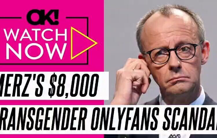 DID GERMAN CHANCELLOR FREDERICK MERZ BOOK AN $8K ONLY FANS PRIVATE SESSION WITH A TRANSGENDER MODEL❓