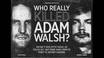 DID JEFFREY DAHMER KIDNAP AND KILL ADAM WALSH❓