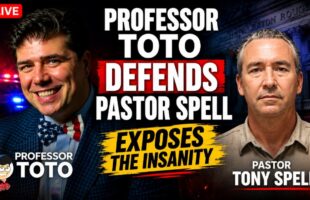PROFESSOR TOTO DEFENDS PASTOR TONY SPELL AND EXPOSES THE INSANITY❗