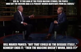 ROBERT FRANCIS KENNEDY JR JUST NUKED THE COVIDIOCRACY NARRATIVE ⚕ ON RED SHOE CLUB MEMBER BILL MAHER