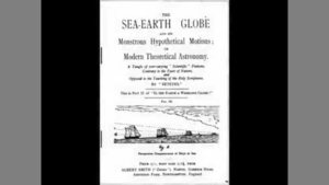 THE SEA-EARTH GLOBE AND ITS MONSTROUS HYPOTHETICAL MOTIONS 📖 BY ALBERT SMITH [1918]