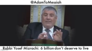 RABBI YOSEF MIZRACHI ₪ SIX BILLION GOYIM [IDOL WORSHIPPERS] DON'T DESERVE TO LIVE❗